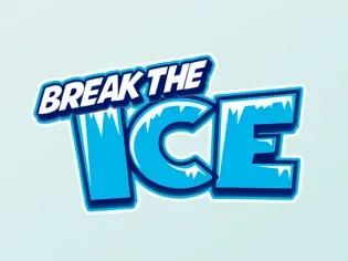 Break the Ice